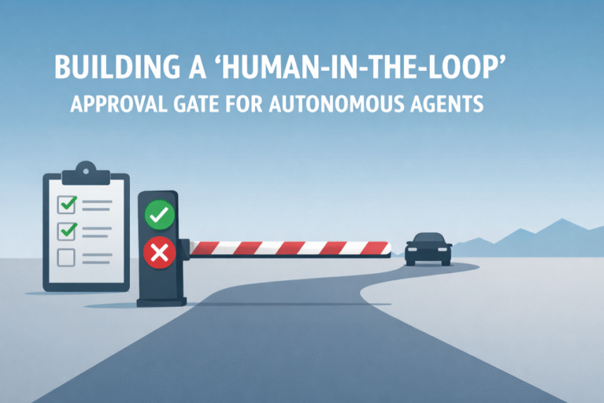 Mlm ipc building a human in the loop gate autonomous agents 1024x683.png